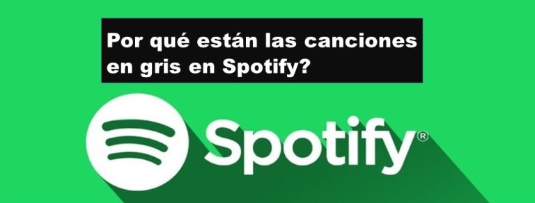 Por-qué-están-las-canciones-en-gris-en-Spotify?
